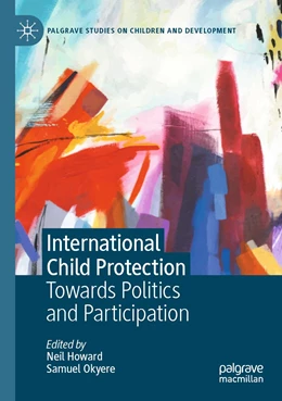 Abbildung von Howard / Okyere | International Child Protection | 1. Auflage | 2023 | beck-shop.de