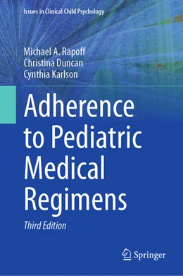 Abbildung von Rapoff / Duncan | Adherence to Pediatric Medical Regimens | 3. Auflage | 2023 | beck-shop.de