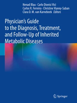 Abbildung von Blau / Dionisi Vici | Physician's Guide to the Diagnosis, Treatment, and Follow-Up of Inherited Metabolic Diseases | 2. Auflage | 2023 | beck-shop.de