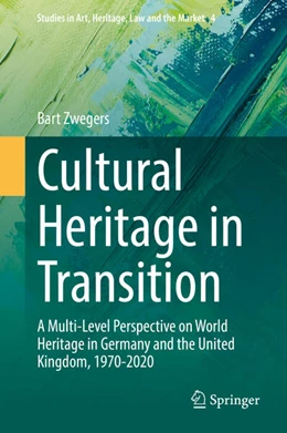Abbildung von Zwegers | Cultural Heritage in Transition | 1. Auflage | 2023 | 4 | beck-shop.de