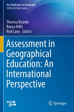 Abbildung von Bourke / Mills | Assessment in Geographical Education: An International Perspective | 1. Auflage | 2023 | beck-shop.de