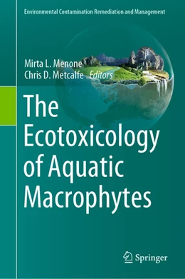 Abbildung von Menone / Metcalfe | The Ecotoxicology of Aquatic Macrophytes | 1. Auflage | 2023 | beck-shop.de