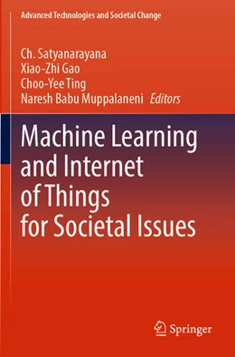 Abbildung von Satyanarayana / Gao | Machine Learning and Internet of Things for Societal Issues | 1. Auflage | 2023 | beck-shop.de