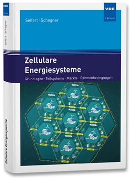 Abbildung von Seifert / Schegner | Zellulare Energiesysteme | 1. Auflage | 2023 | beck-shop.de