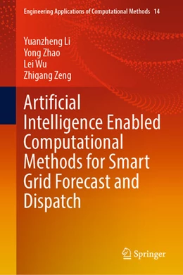Abbildung von Li / Zhao | Artificial Intelligence Enabled Computational Methods for Smart Grid Forecast and Dispatch | 1. Auflage | 2023 | 14 | beck-shop.de