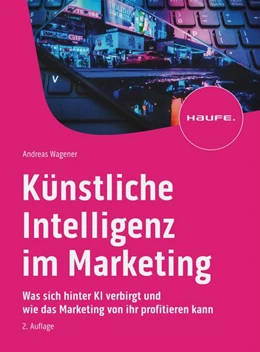 Abbildung von Wagener | Künstliche Intelligenz im Marketing | 2. Auflage | 2023 | beck-shop.de