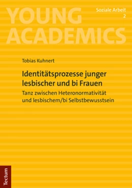 Abbildung von Kuhnert | Identitätsprozesse junger lesbischer und bi Frauen | 1. Auflage | 2023 | 2 | beck-shop.de