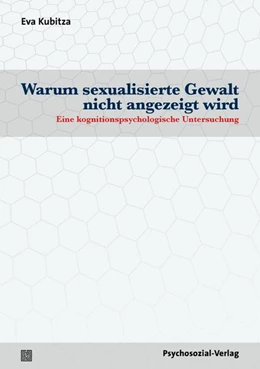 Abbildung von Kubitza | Warum sexualisierte Gewalt nicht angezeigt wird | 1. Auflage | 2023 | beck-shop.de