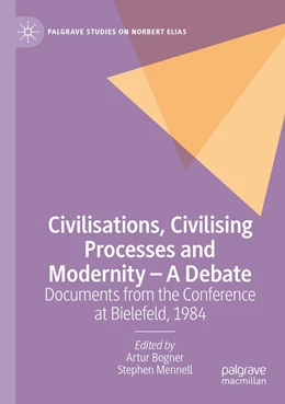 Abbildung von Bogner / Mennell | Civilisations, Civilising Processes and Modernity – A Debate | 1. Auflage | 2023 | beck-shop.de