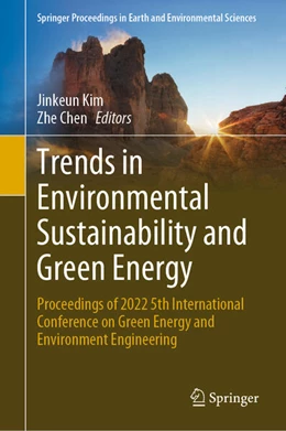 Abbildung von Kim / Chen | Trends in Environmental Sustainability and Green Energy | 1. Auflage | 2023 | beck-shop.de