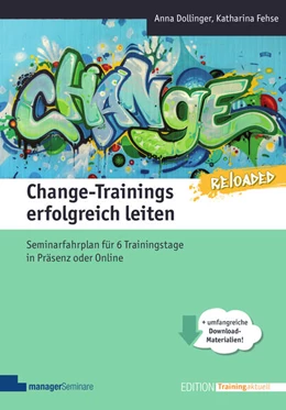 Abbildung von Dollinger / Fehse | Change-Trainings erfolgreich leiten - Reloaded | 1. Auflage | 2022 | beck-shop.de