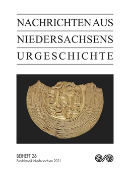 Abbildung von Archäologische Kommission / Niedersächsisches Landesamt für Denkmalpflege | Nachrichten aus Niedersachsens Urgeschichte | 1. Auflage | 2023 | beck-shop.de