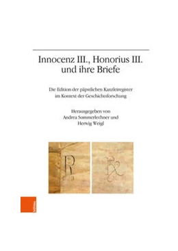 Abbildung von Sommerlechner / Weigl | Innocenz III., Honorius III. und ihre Briefe | 1. Auflage | 2023 | beck-shop.de