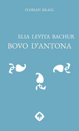 Abbildung von Kragl | Elia Levita Bachur: Bovo d'Antona | 1. Auflage | 2023 | beck-shop.de