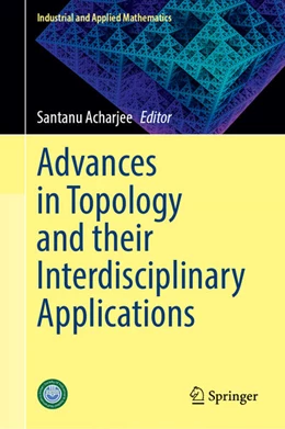 Abbildung von Acharjee | Advances in Topology and Their Interdisciplinary Applications | 1. Auflage | 2023 | beck-shop.de