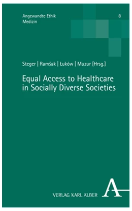 Abbildung von Steger / Ramšak | Equal Access to Healthcare in Socially Diverse Societies | 1. Auflage | 2023 | 8 | beck-shop.de