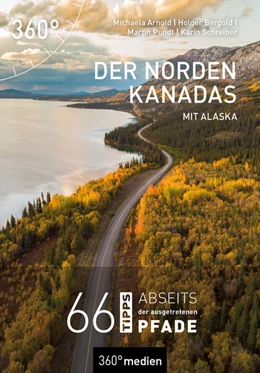 Abbildung von Arnold / Schreiber | Der Norden Kanadas mit Alaska | 1. Auflage | 2023 | beck-shop.de