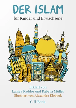 Abbildung von Kaddor, Lamya / Müller, Rabeya | Der Islam | 1. Auflage | 2023 | 6515 | beck-shop.de