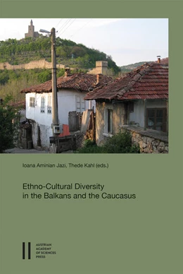 Abbildung von Aminian Jazi / Kahl | Ethno-Cultural Diversity in the Balkans and the Caucasus | 1. Auflage | 2023 | beck-shop.de