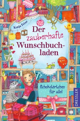 Abbildung von Frixe | Der zauberhafte Wunschbuchladen 3. Schokotörtchen für alle! | 1. Auflage | 2023 | beck-shop.de