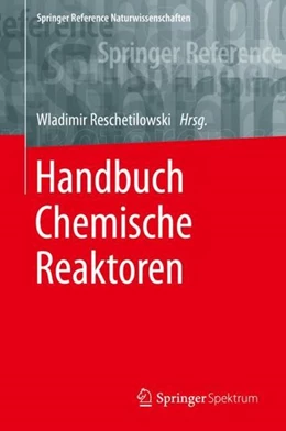 Abbildung von Reschetilowski | Handbuch Chemische Reaktoren | 1. Auflage | 2021 | beck-shop.de