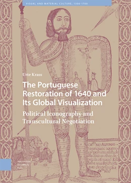 Abbildung von Krass | The Portuguese Restoration of 1640 and Its Global Visualization | 1. Auflage | 2023 | 47 | beck-shop.de