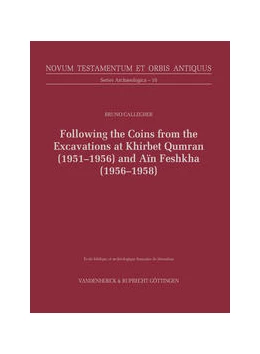 Abbildung von Callegher | Following the Coins from the Excavations at Khirbet Qumran (1951–1956) and Aïn Feshkha (1956–1958) | 1. Auflage | 2023 | beck-shop.de