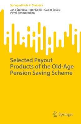 Abbildung von Spirková / Kollár | Selected Payout Products of the Old-Age Pension Saving Scheme | 1. Auflage | 2023 | beck-shop.de