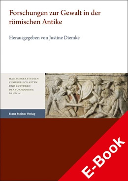 Abbildung von Diemke | Forschungen zur Gewalt in der römischen Antike | 1. Auflage | 2023 | beck-shop.de