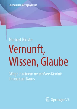 Abbildung von Hinske / Böhr | Vernunft, Wissen, Glaube | 1. Auflage | 2023 | beck-shop.de