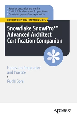 Abbildung von Soni | Snowflake SnowPro(TM) Advanced Architect Certification Companion | 1. Auflage | 2023 | beck-shop.de