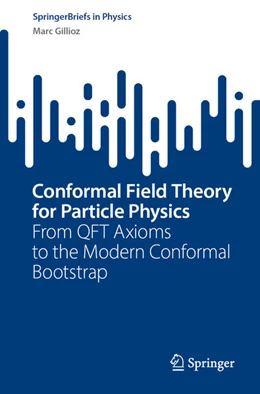 Abbildung von Gillioz | Conformal Field Theory for Particle Physicists | 1. Auflage | 2023 | beck-shop.de