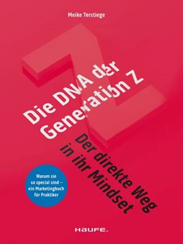 Abbildung von Terstiege | Die DNA der Generation Z - der direkte Weg in ihr Mindset | 1. Auflage | 2023 | beck-shop.de