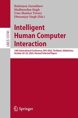 Abbildung von Zaynidinov / Singh | Intelligent Human Computer Interaction | 1. Auflage | 2023 | beck-shop.de