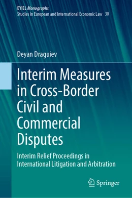 Abbildung von Draguiev | Interim Measures in Cross-Border Civil and Commercial Disputes | 1. Auflage | 2023 | beck-shop.de