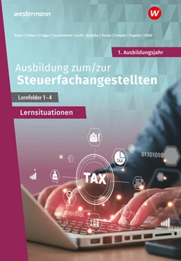 Abbildung von Biela / Fieber | Ausbildung zum/zur Steuerfachangestellten. 1. Ausbildungsjahr: Arbeitsheft | 1. Auflage | 2023 | beck-shop.de