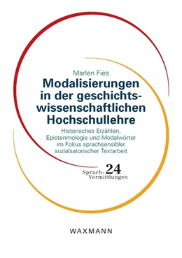 Abbildung von Fies | Modalisierungen in der geschichtswissenschaftlichen Hochschullehre | 1. Auflage | 2023 | beck-shop.de