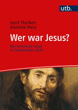 Abbildung von Theißen / Merz | Wer war Jesus? | 1. Auflage | 2023 | beck-shop.de
