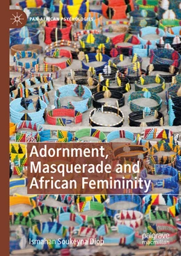 Abbildung von Diop | Adornment, Masquerade and African Femininity | 1. Auflage | 2023 | beck-shop.de