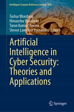Abbildung von Bhardwaj / Upadhyay | Artificial Intelligence in Cyber Security: Theories and Applications | 1. Auflage | 2023 | beck-shop.de