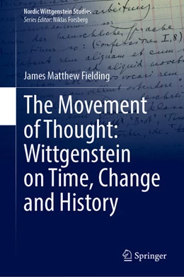 Abbildung von Fielding | The Movement of Thought: Wittgenstein on Time, Change and History | 1. Auflage | 2023 | beck-shop.de