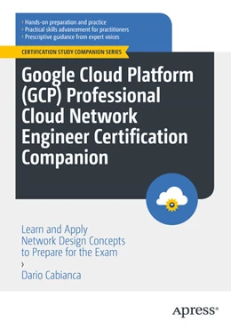 Abbildung von Cabianca | Google Cloud Platform (GCP) Professional Cloud Network Engineer Certification Companion | 1. Auflage | 2023 | beck-shop.de