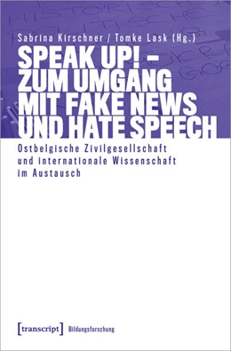 Abbildung von Kirschner / Lask | Speak Up! - Zum Umgang mit Fake News und Hate Speech | 1. Auflage | 2023 | beck-shop.de