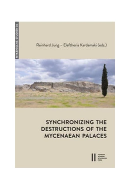 Abbildung von Jung / Kardamaki | Synchronizing the Destructions of the Mycenaean Palaces | 1. Auflage | 2022 | 36 | beck-shop.de