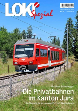 Abbildung von Emmenegger | LOKI Spezial Nr. 52. Die Privatbahnen im Kanton Jura | 1. Auflage | 2023 | 52 | beck-shop.de