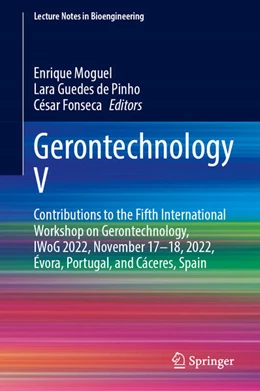 Abbildung von Moguel / de Pinho | Gerontechnology V | 1. Auflage | 2023 | beck-shop.de