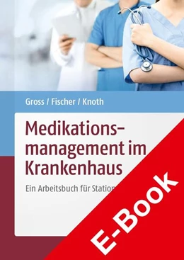 Abbildung von Fischer / Gross | Medikationsmanagement im Krankenhaus | 1. Auflage | 2021 | beck-shop.de