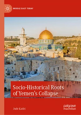 Abbildung von Kadri | Socio-Historical Roots of Yemen’s Collapse | 1. Auflage | 2023 | beck-shop.de