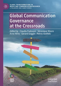 Abbildung von Hintz / Padovani | Global Communication Governance at the Crossroads | 1. Auflage | 2023 | beck-shop.de