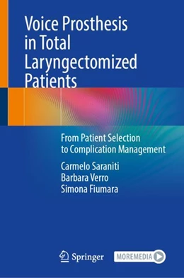 Abbildung von Saraniti / Verro | Voice Prosthesis in Total Laryngectomized Patients | 1. Auflage | 2024 | beck-shop.de